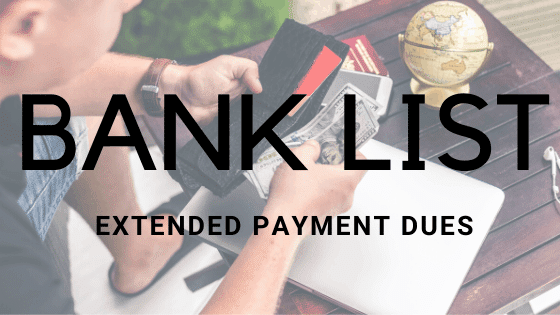 list of bank due date extension