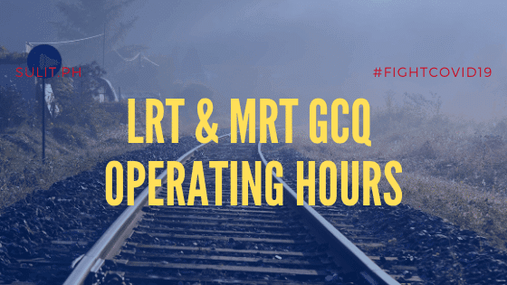 LRT & MRT GCQ operating hours.