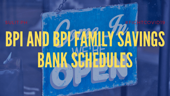 News: BPI and BPI Family Savings Bank schedules opening