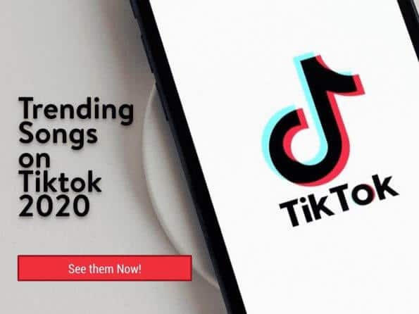 Trending Songs on Tiktok 2020