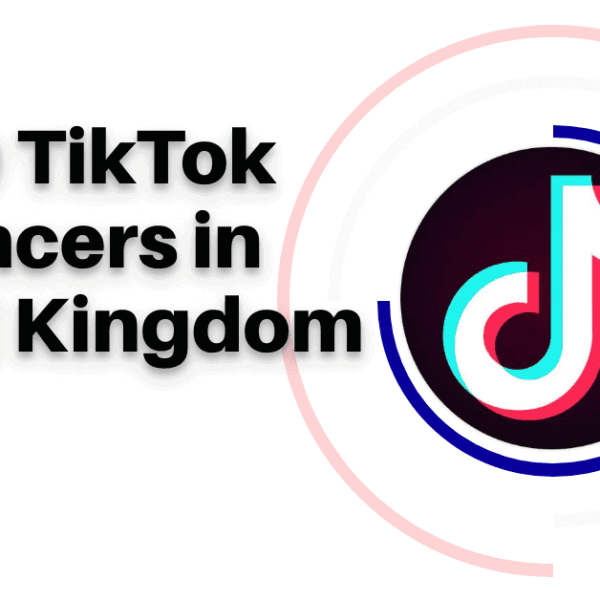 Top 20 TikTok Influencers in UK 2021