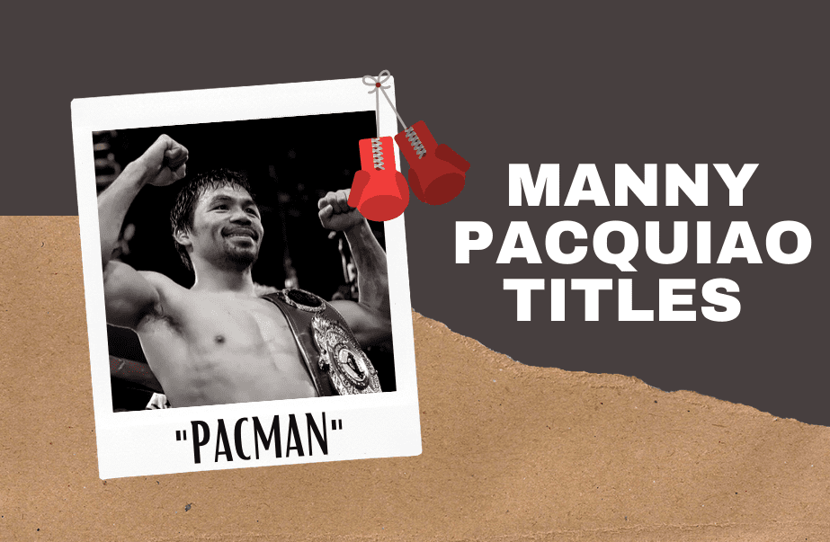 Manny Pacquiao's titles.