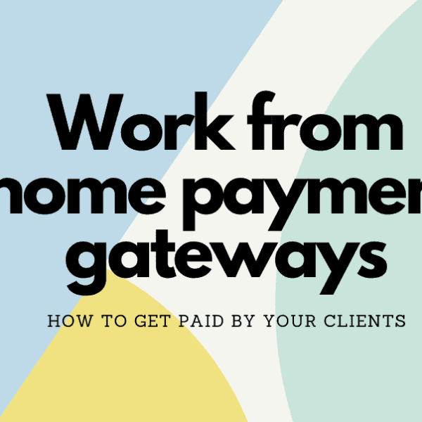 Work from home payment gateways in the Philippines - discover how to get paid by your clients.