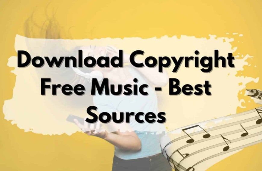 Download copyright free music from the best sources.