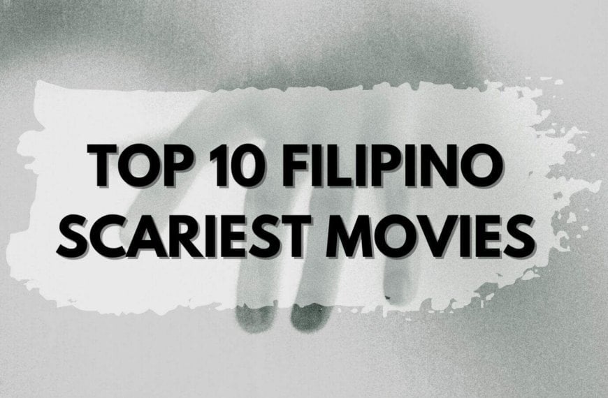Filipino horror flick list showcasing the top ten scariest movies.