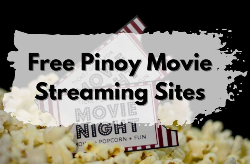 Free pinoy movie streaming sites.