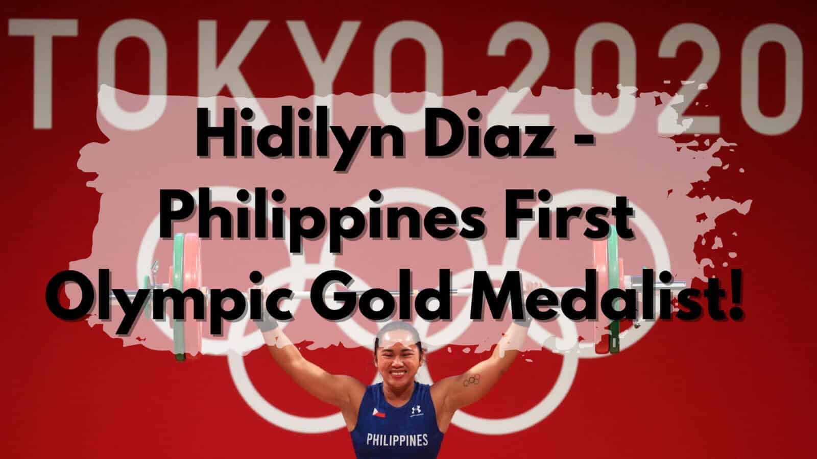 Hidlyn Diaz, Philippines' first Olympic Gold Medalist!