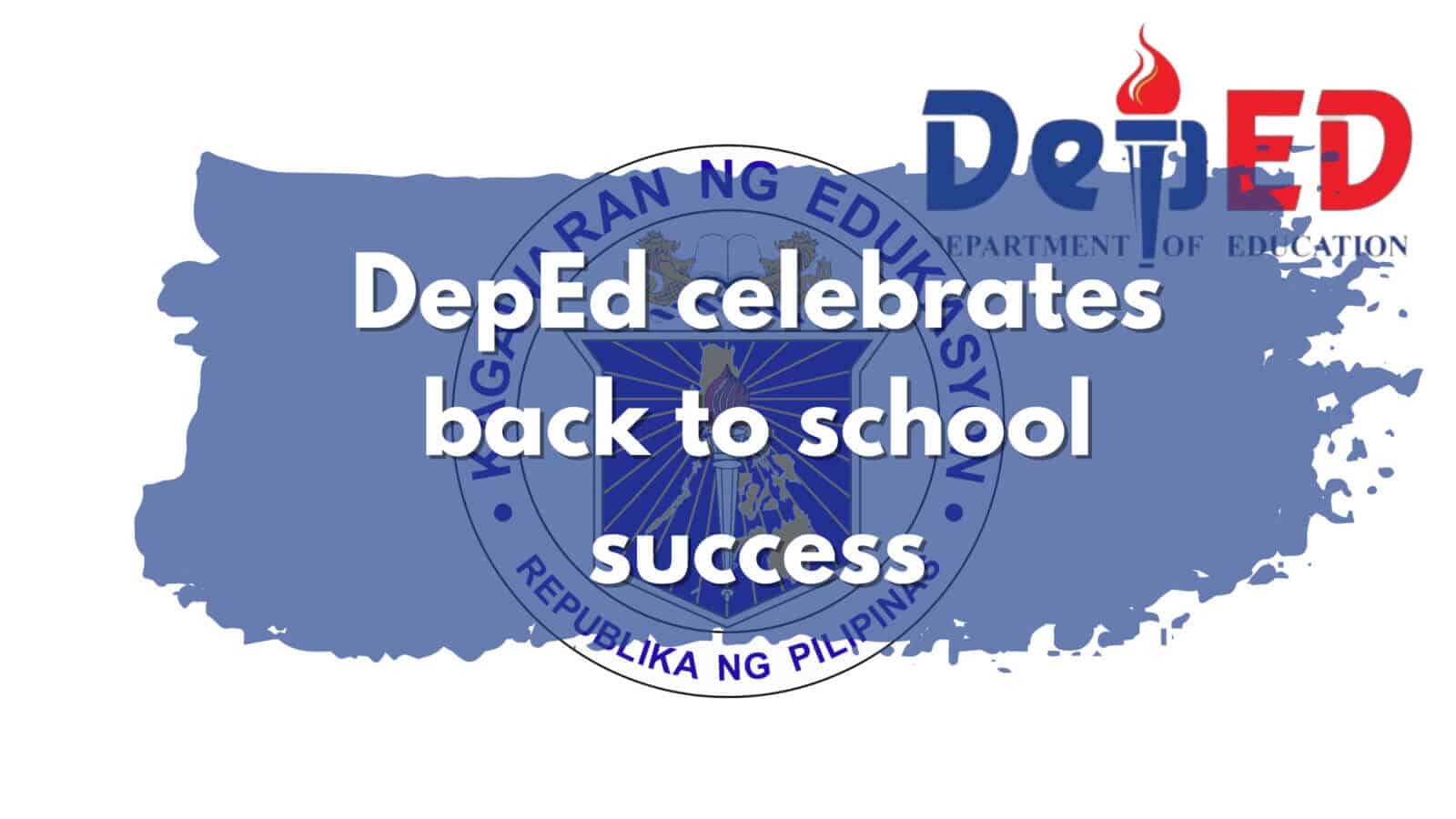 DepEd celebrates successful back-to-school.