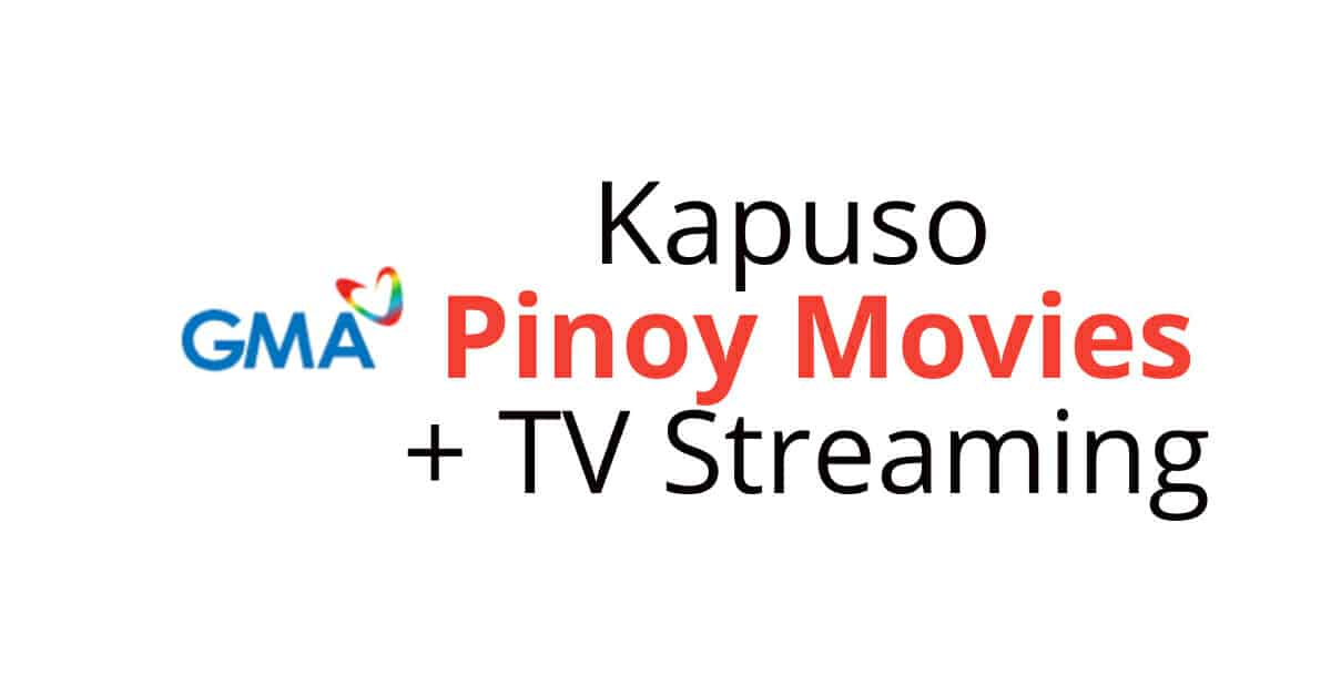 Stream Kapuso Pinoy movies and TV shows.