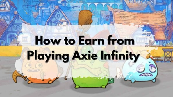 Guide: Earn from Axie Infinity.
