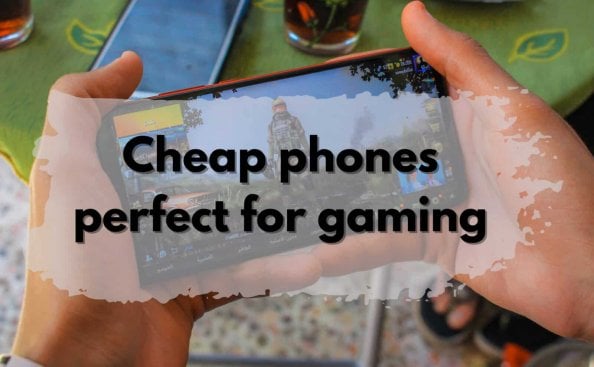 Budget smartphones for gamers.