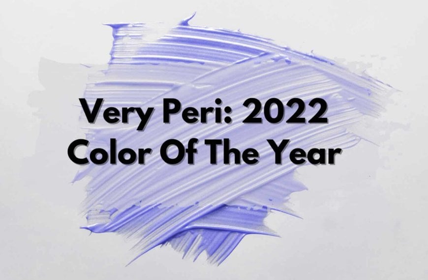 2022 Color Of The Year: Very Peri