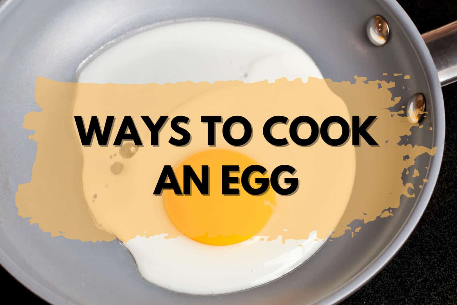 Creative ways to cook an egg in 30+ different methods.
