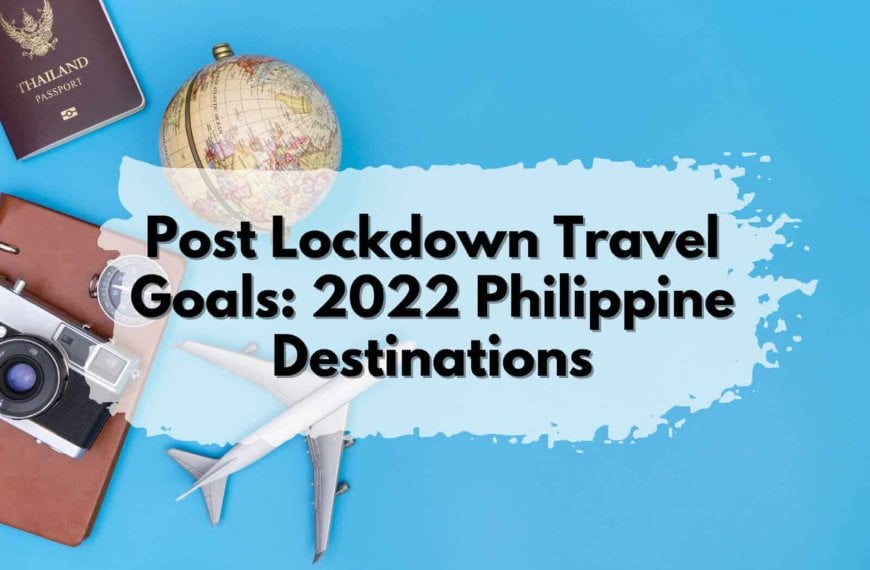 Keywords: Travel Goals, Philippine Destinations