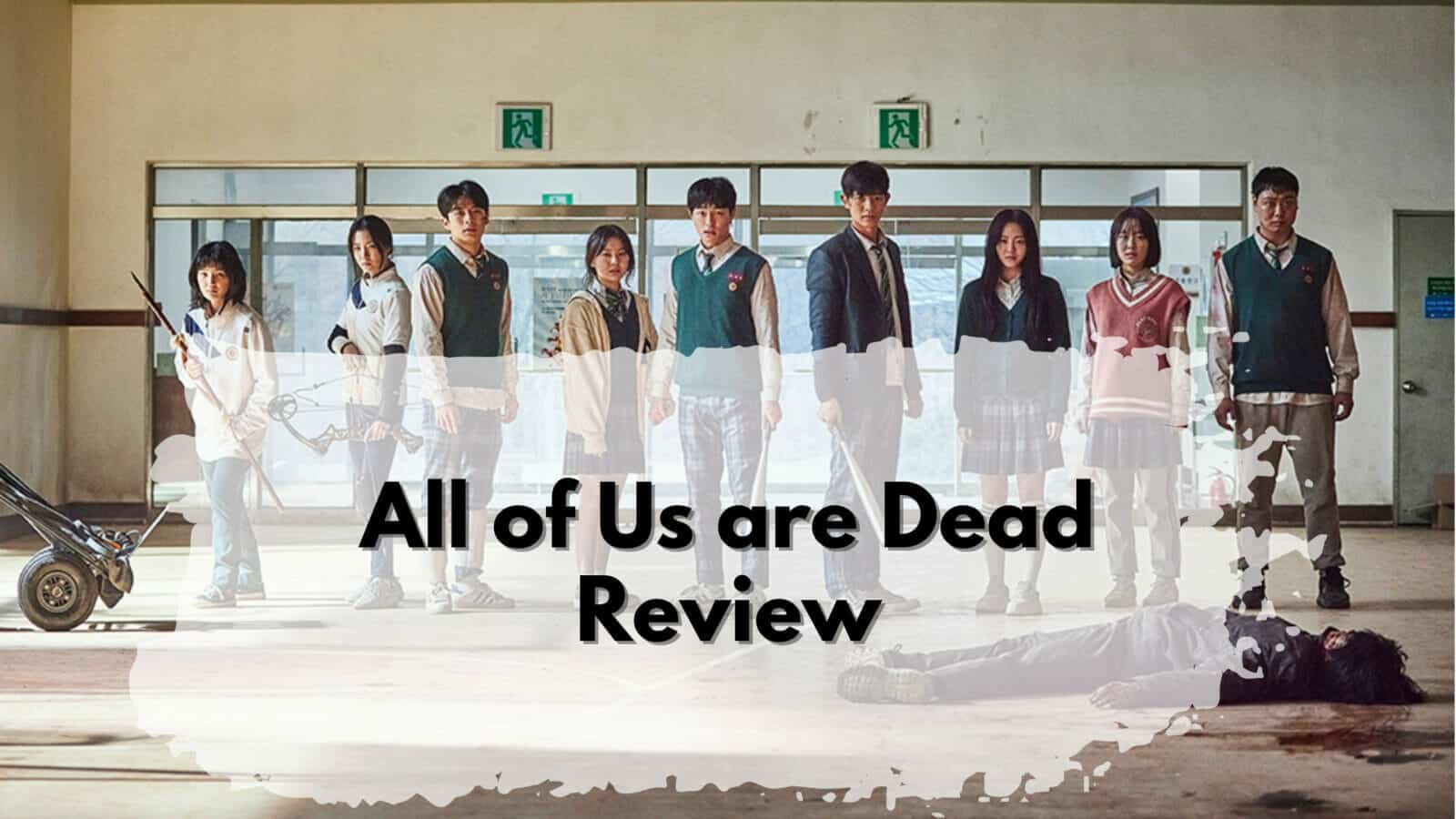 Famous Korean Series, All of Us are Dead.