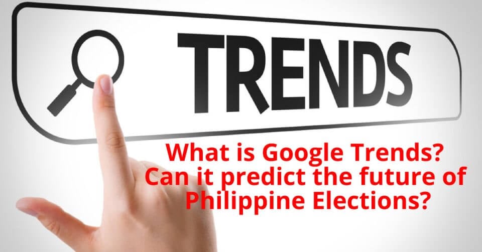 Google Trends Predict the Future of Philippine Elections