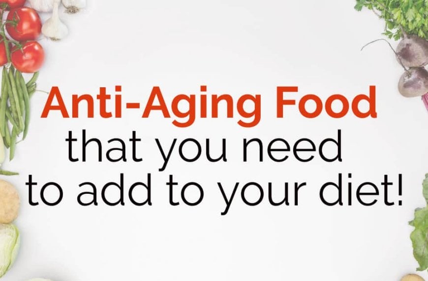 anti-aging foods