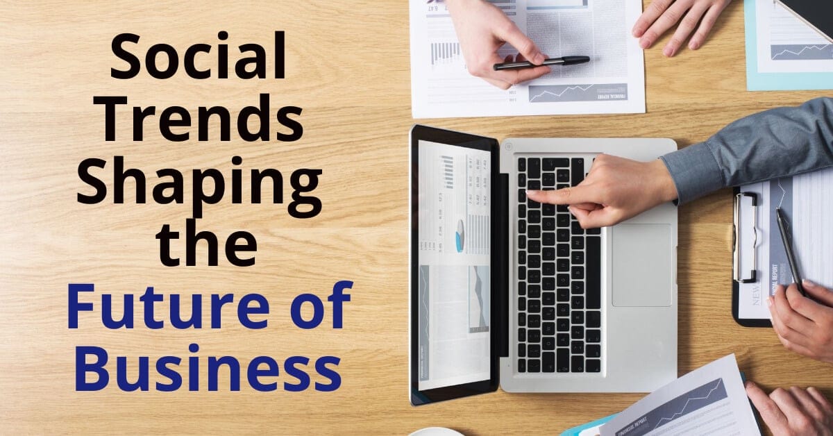 Business, Social Trends