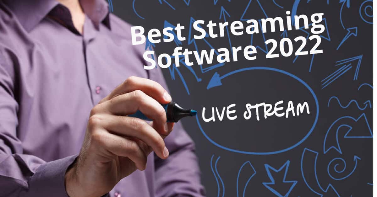 best streaming software