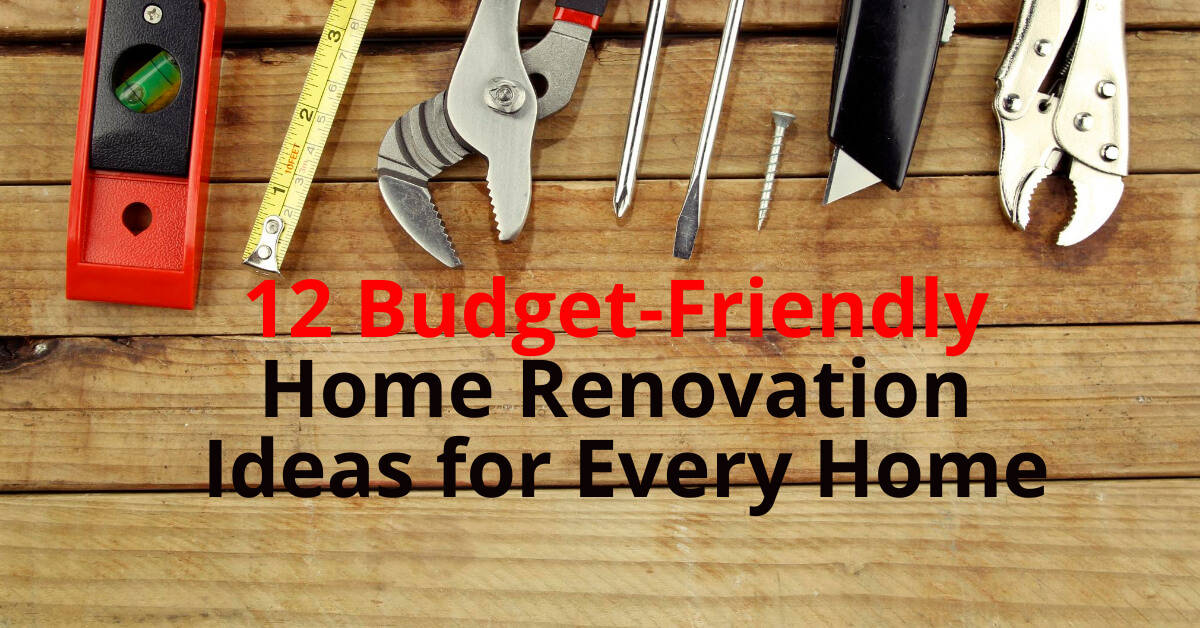 12 budget-friendly renovation ideas for any home