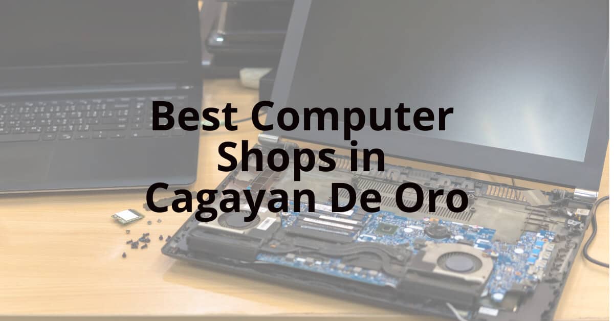 29 Best Computer Shops in Cagayan De Oro.