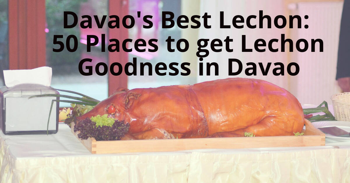 Davao's top 50 lechon spots serve the ultimate lechon goodness.