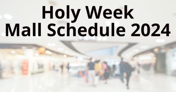 Blurred background of a mall with the text "Holy Week Mall Hours 2024" overlayed.