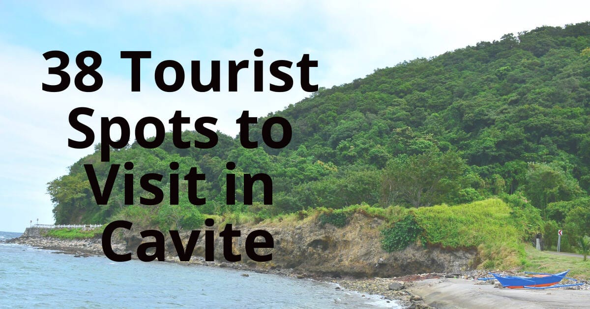 38 Tourist Spots to Visit in Cavite and things to do!