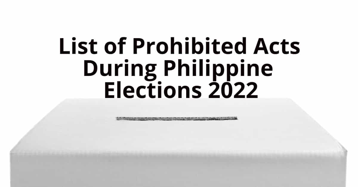 Prohibited Acts During Philippine Elections 2022.