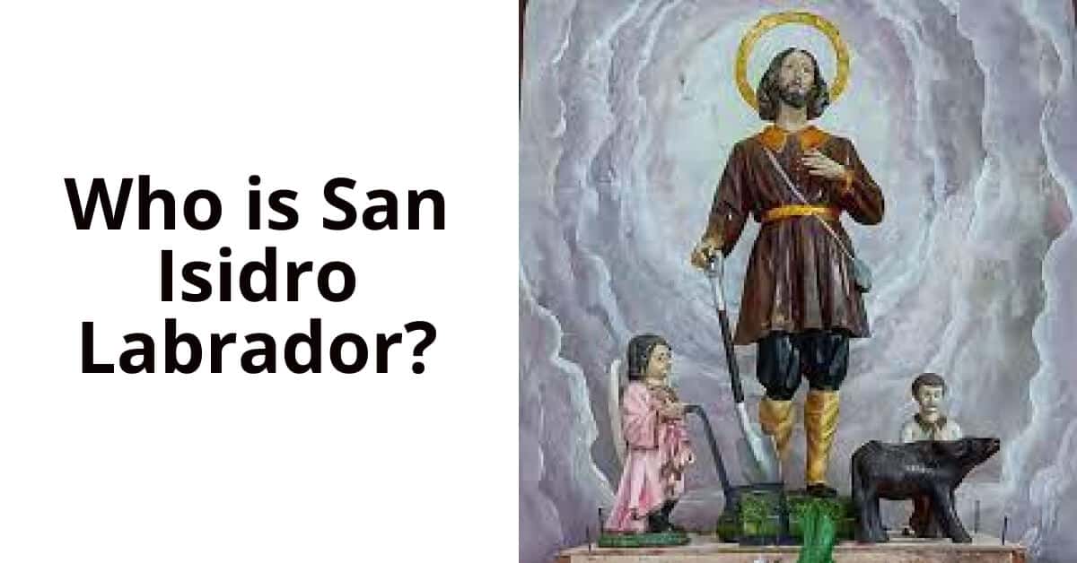 Who is San Isidro Labrador and when is his Feast Day?