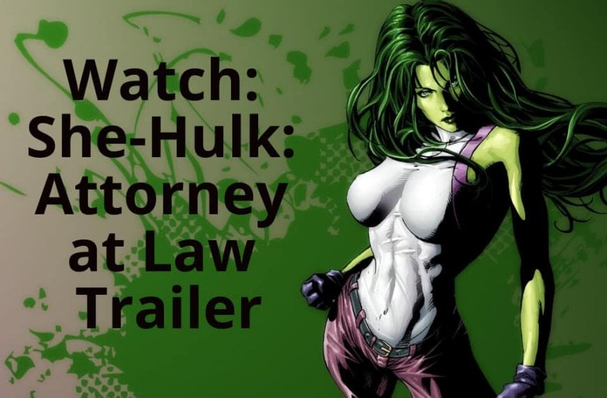 She-Hulk attorney, trailer.