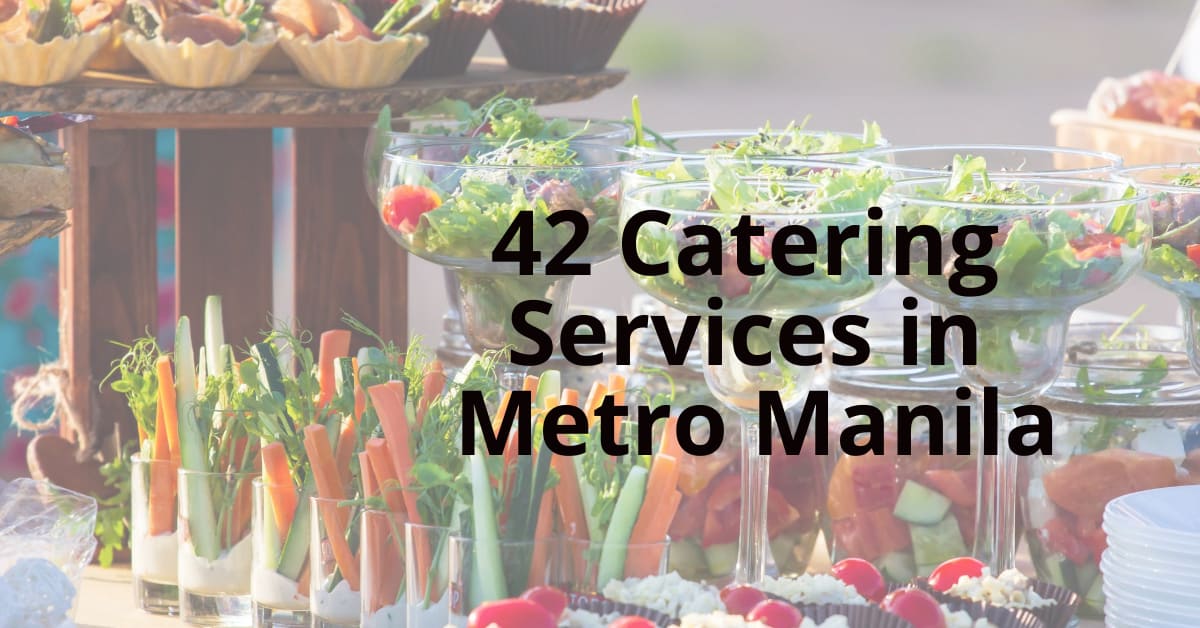 42 restaurant catering services in metro manila that offer delicious food options at sulit prices.