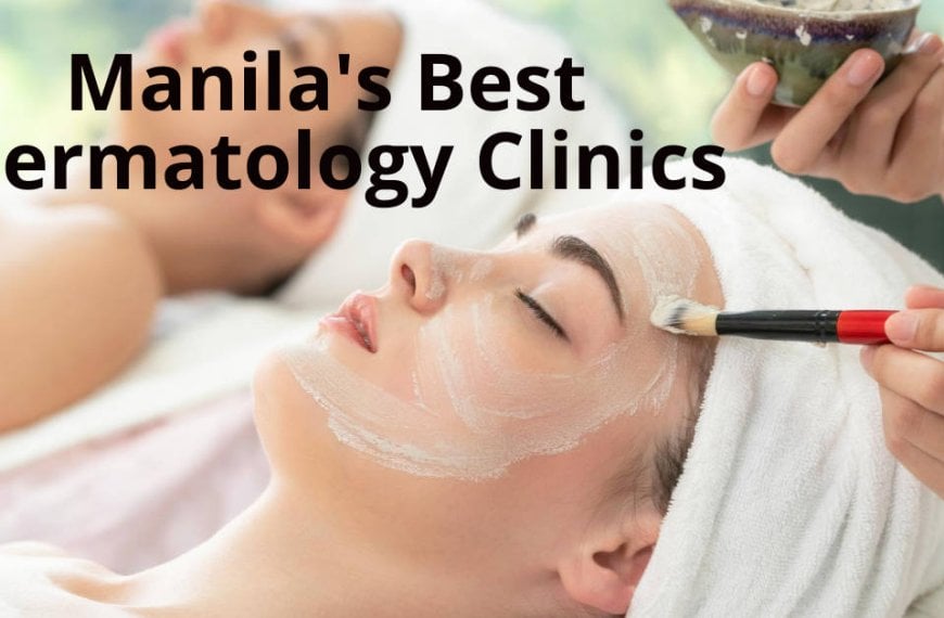83 of Manila's best dermatology clinics.