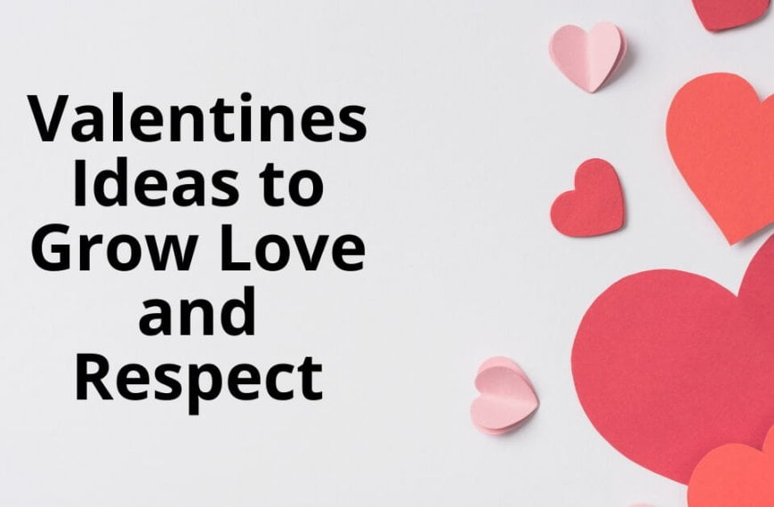 valentine ideas