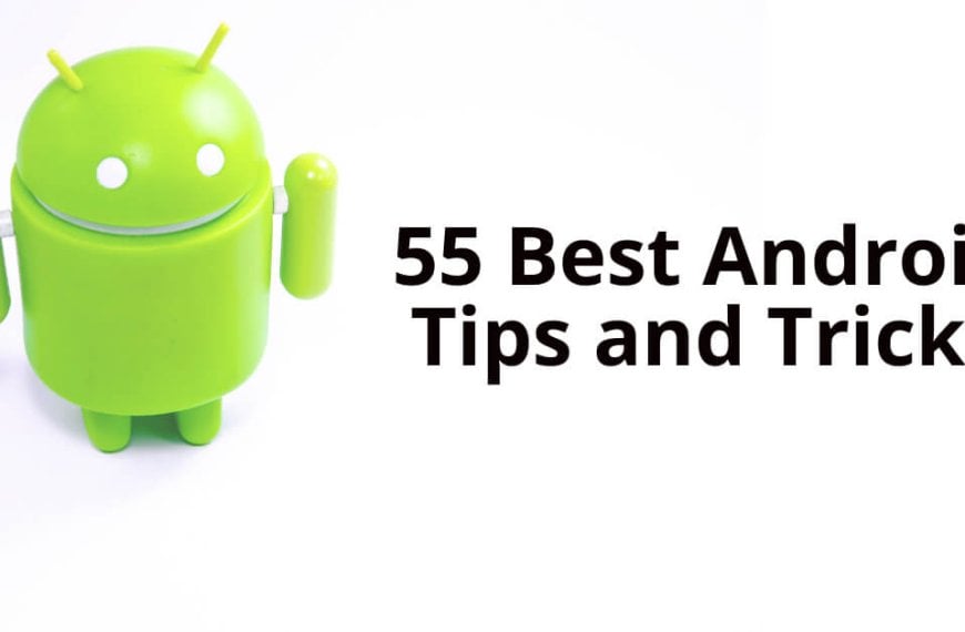 android tips tricks