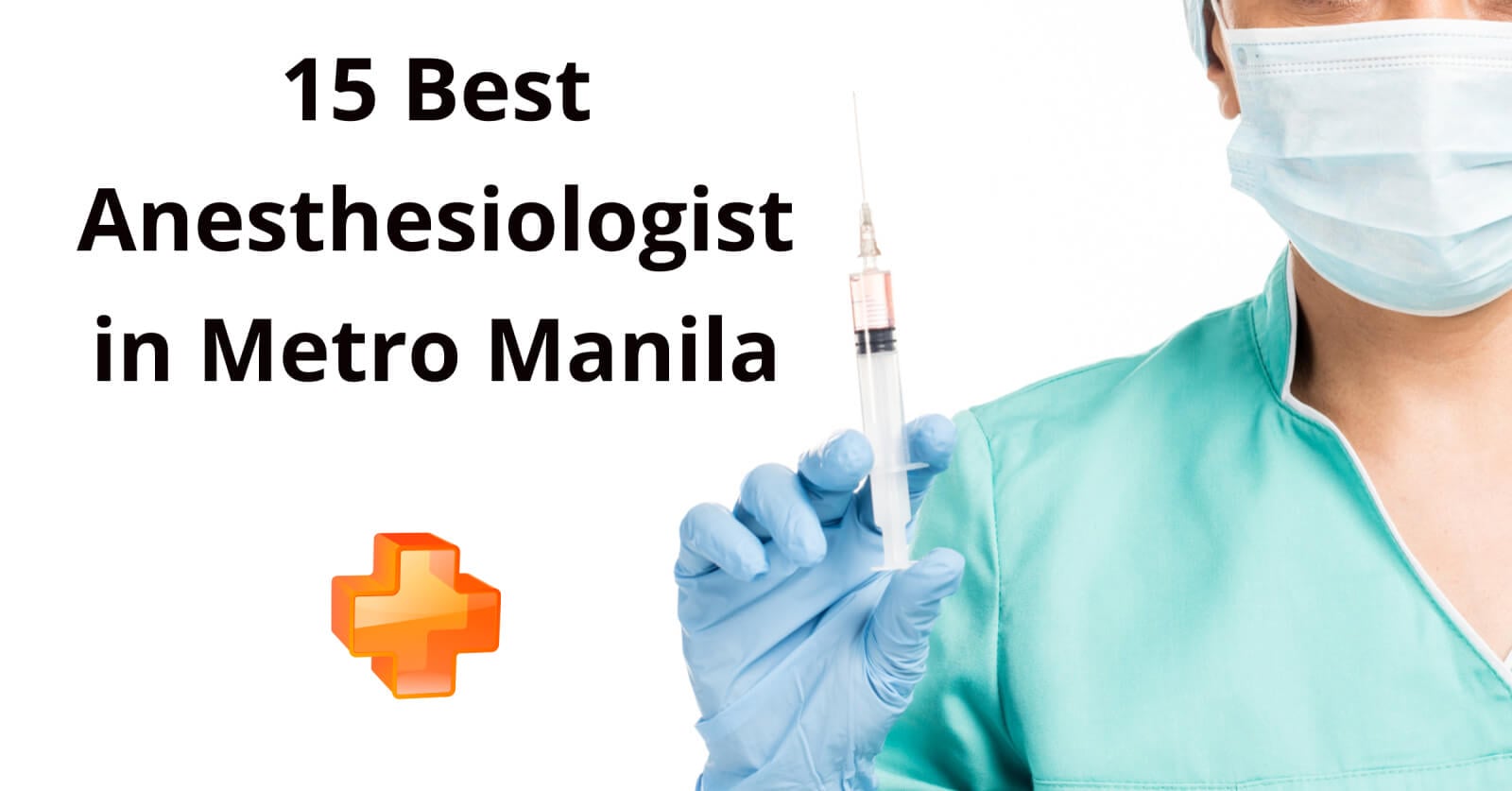 top rated anesthesiologists in metro manila.