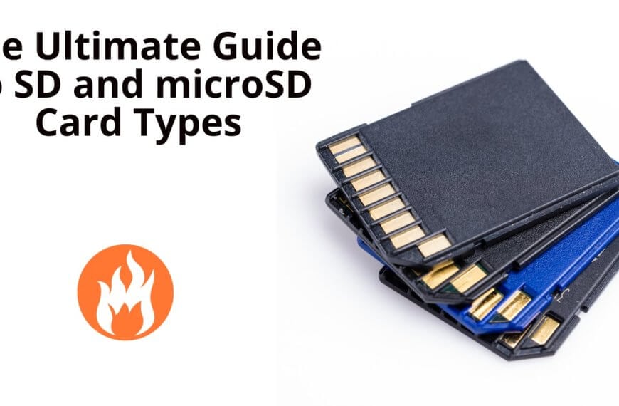 the ultimate guide to sd and microsd card types.