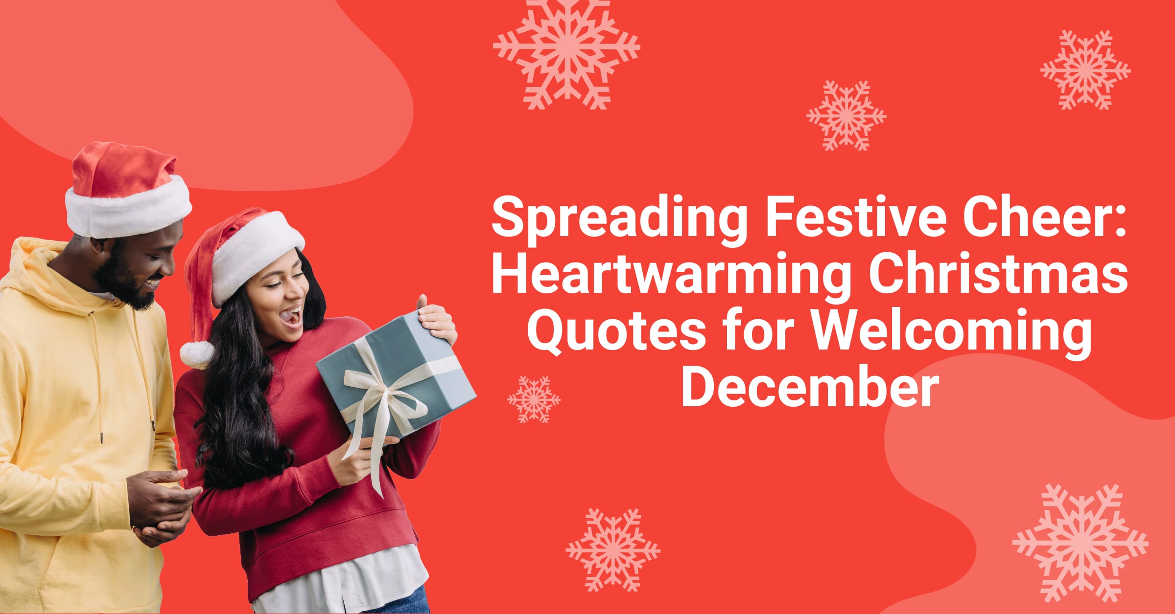 spreading festive cheer with heartwarming christmas quotes for welcoming december.