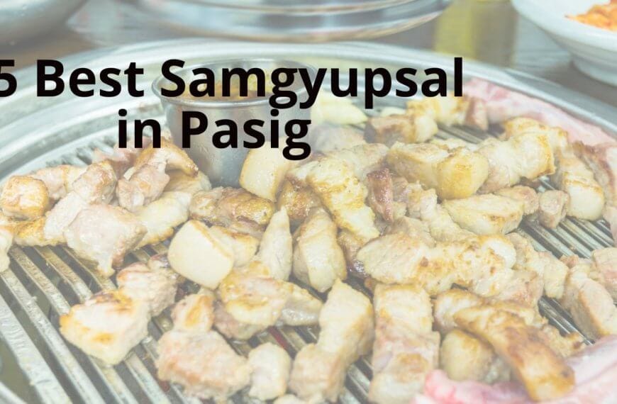 exploring the top 15 samgyupsal spots in pasig.