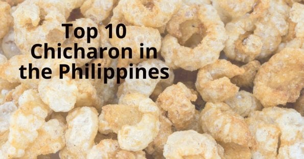 top 10 chicharon delights in the philippines.