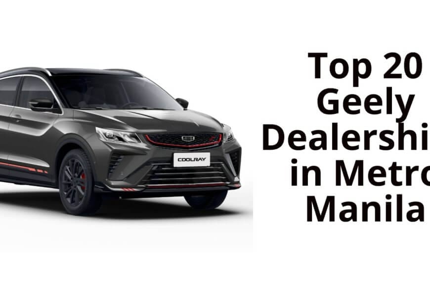 top 20 geely dealerships in metro manila.
