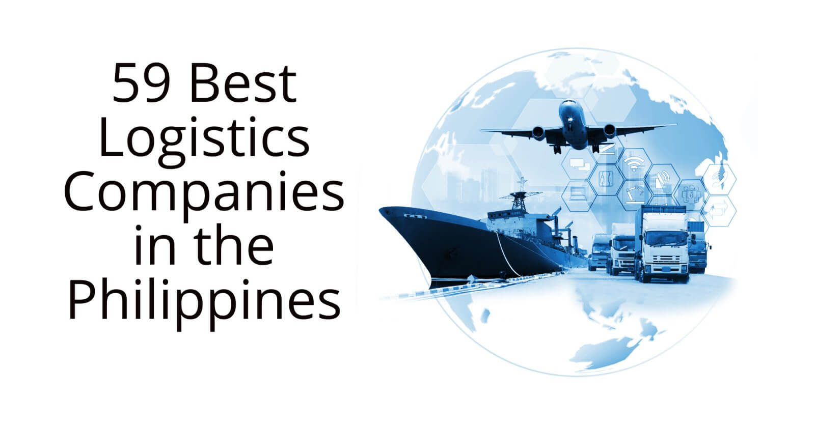 Logistics in the Philippines: Uncovering the Top 59 Companies