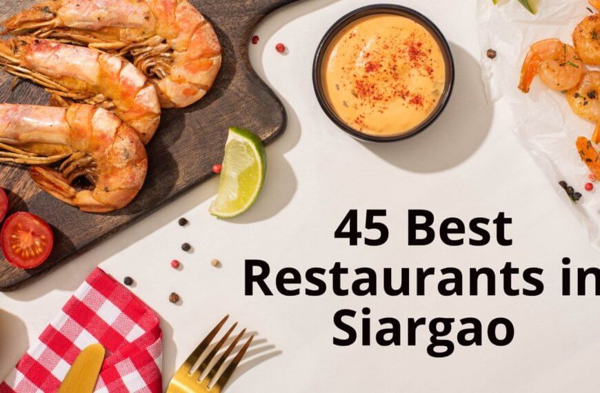 siargao's 45 best restaurants for gastronomic delights