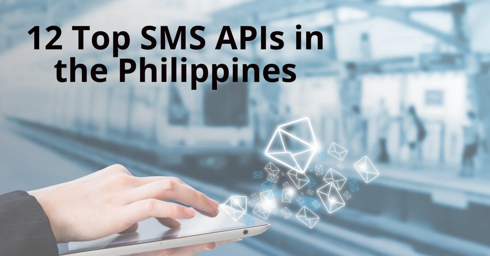 Exploring the Top 12 SMS API Services in the Philippines