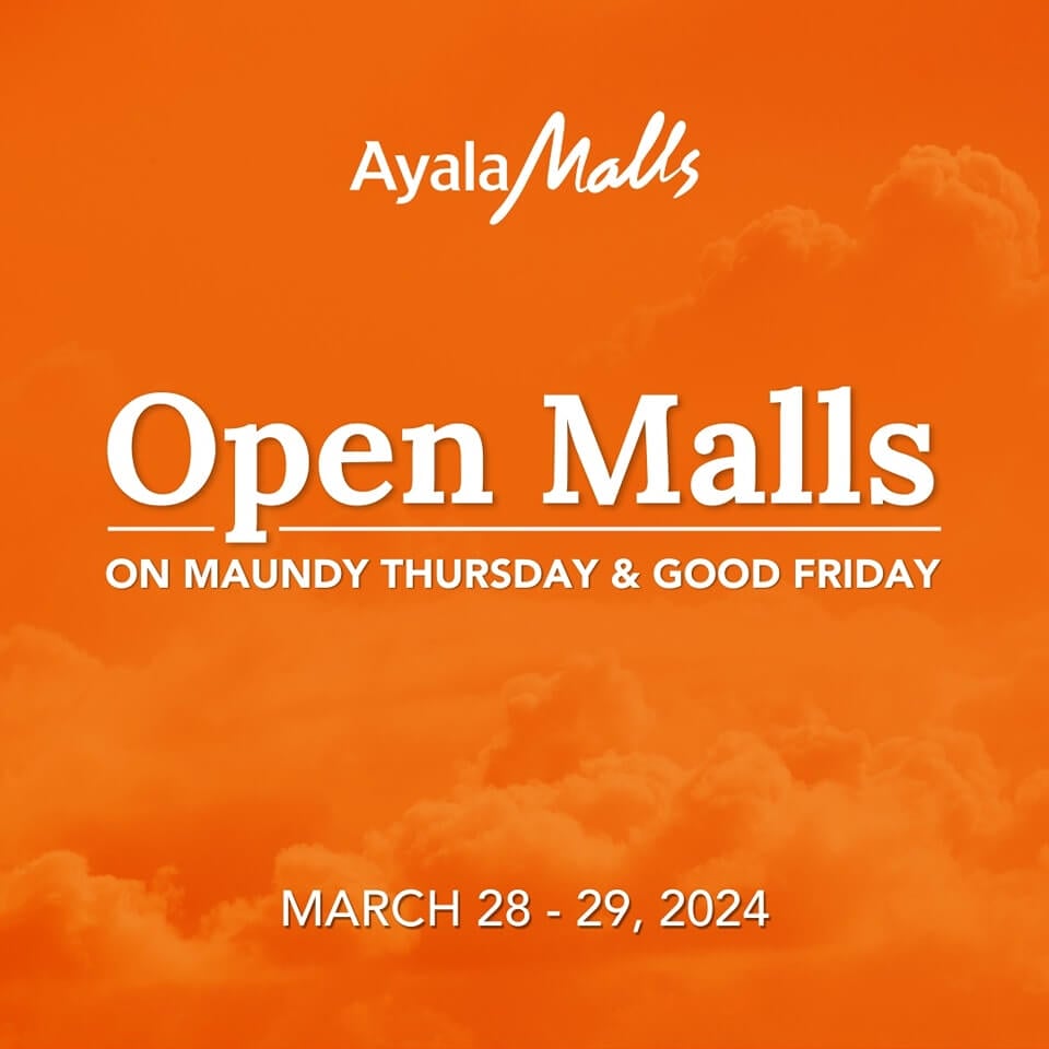 Ayala malls announces open malls on maundy thursday and good friday, march 28 - 29, 2024, against an orange background.