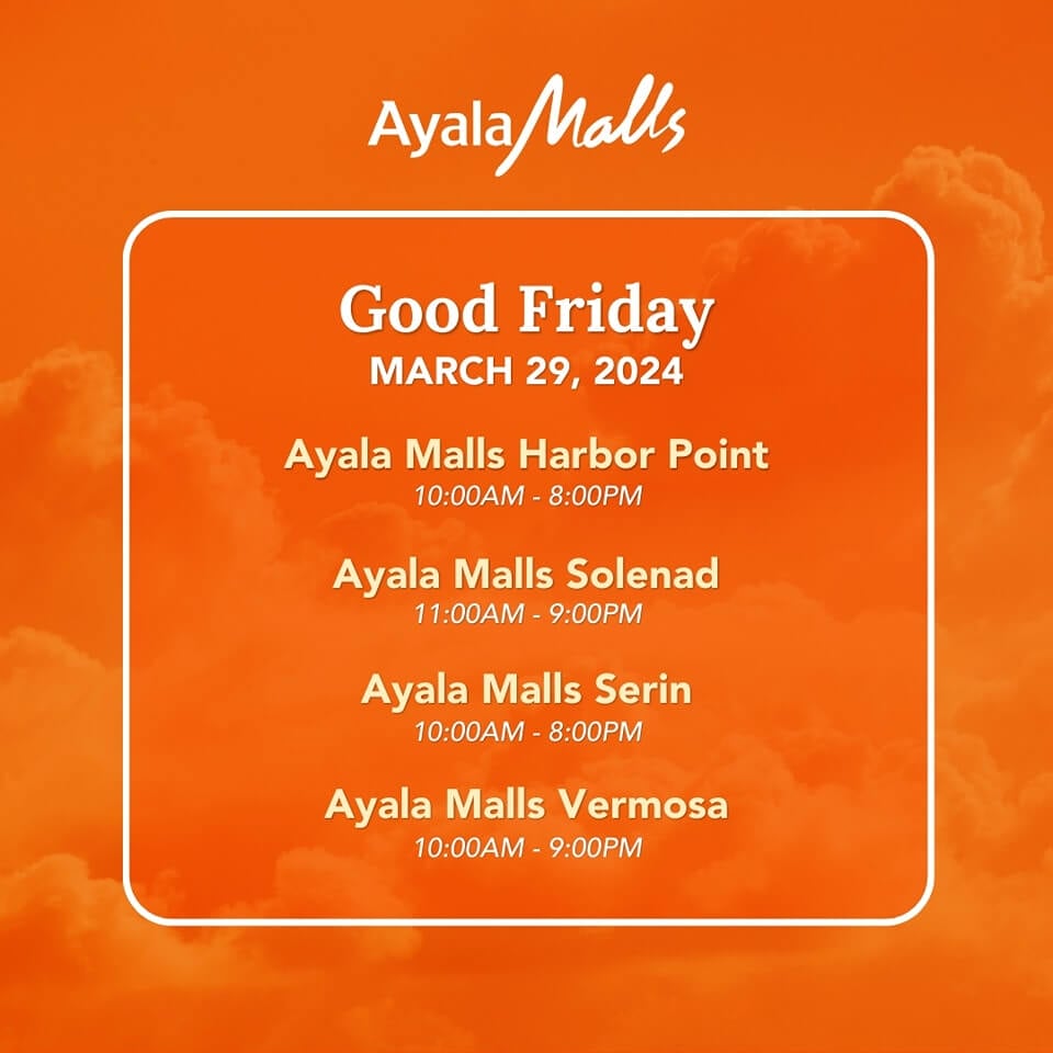 Opening hours schedule for ayala malls on good friday at different locations against an orange background.