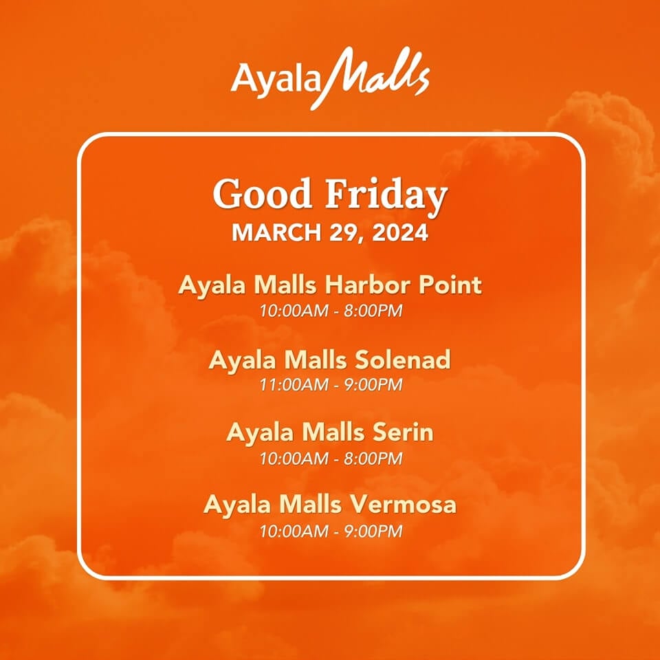 Opening hours schedule for ayala malls on good friday at different locations against an orange background.
