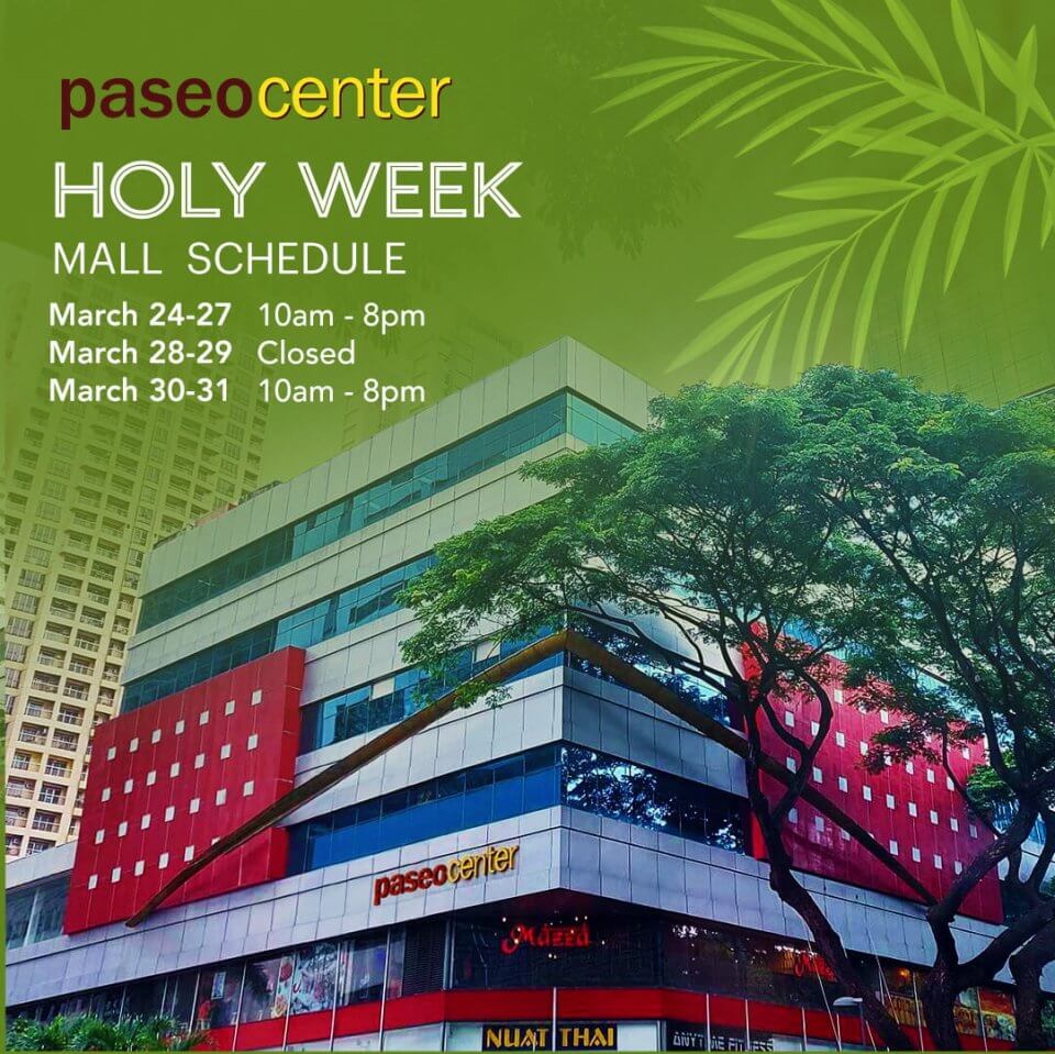 Paseo center's holy week schedule: open march 24-27 and 30-31 from 10am to 8pm, closed march 28-29, against a backdrop of the center's exterior and palm fronds.