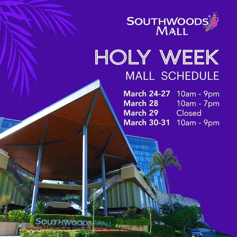 Southwoods mall announces holy week schedule with adjusted opening hours.