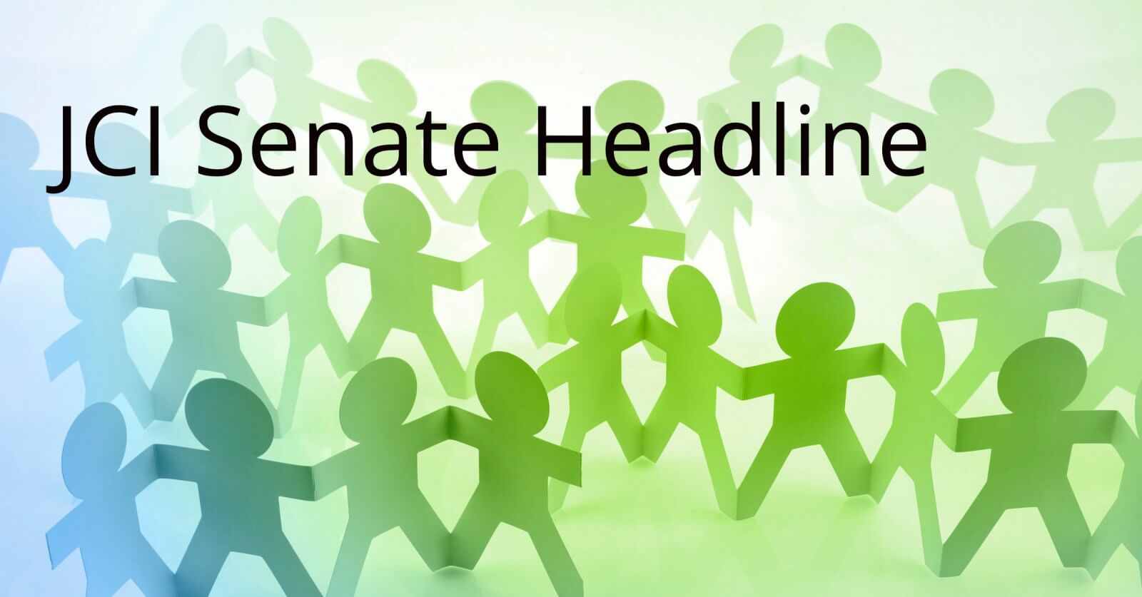 Paper cutout figures holding hands with JCI Senate Headline text over a gradient blue-green background